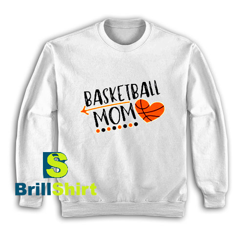 Get It Now Basketball Sister Design Sweatshirt - Brillshirt.com Get It Now Basketball Sister Design Sweatshirt - Brillshirt.com