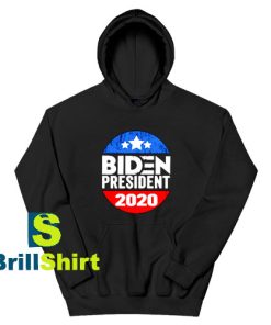 Get It Now Biden President 2020 Hoodie - Brillshirt.com