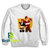Get It Now Clone High Design Sweatshirt - Brillshirt.com