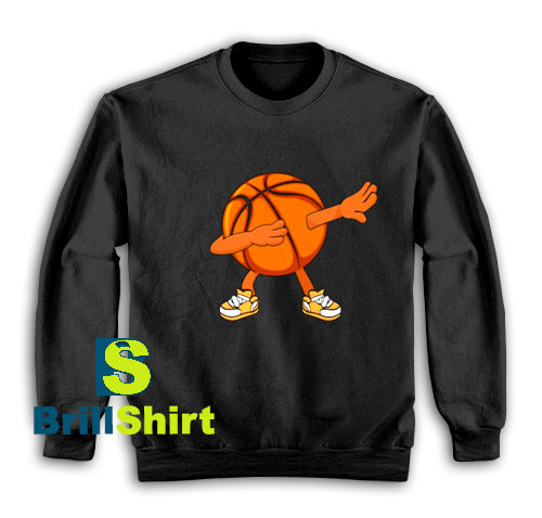 Get It Now Dabbing Basketball Funny Sweatshirt - Brillshirt.com Get It Now Dabbing Basketball Funny Sweatshirt - Brillshirt.com