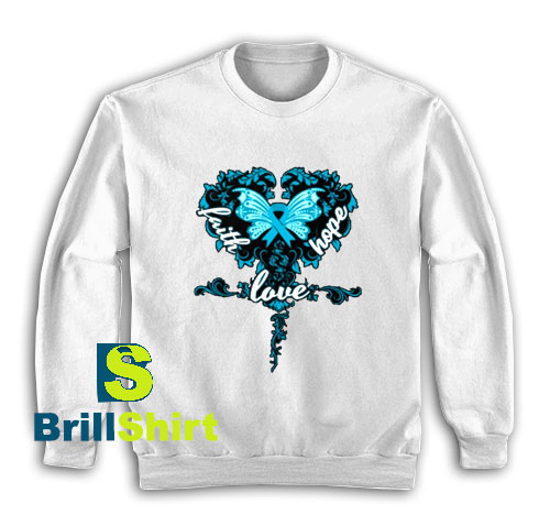 Get It Now Faith Hope Love Design Sweatshirt - Brillshirt.com Get It Now Faith Hope Love Design Sweatshirt - Brillshirt.com