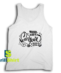 Get It Now Happy New Year 2021 Tank Top - Brillshirt.com