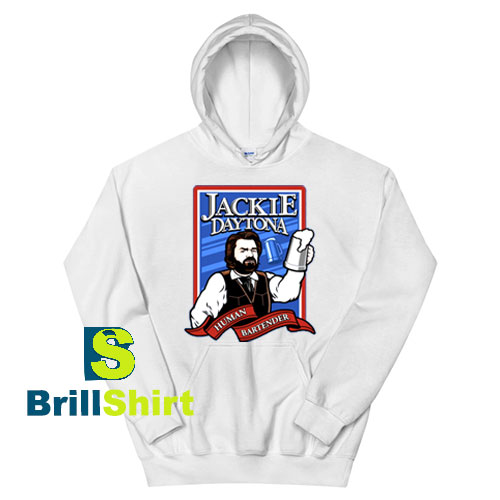 Get It Now Jackie Daytona Design Hoodie - Brillshirt.com Get It Now Jackie Daytona Design Hoodie - Brillshirt.com