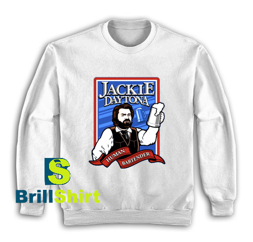 Get It Now Jackie Daytona Design Sweatshirt - Brillshirt.com Get It Now Jackie Daytona Design Sweatshirt - Brillshirt.com