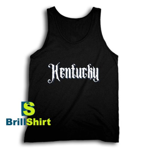 Get It Now Kentucky Design Tank Top - Brillshirt.com