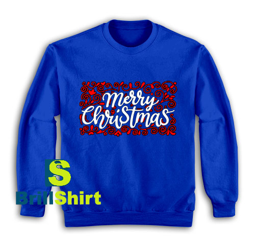 Get It Now Merry Christmas Ornament Sweatshirt - Brillshirt.com Get It Now Merry Christmas Ornament Sweatshirt - Brillshirt.com