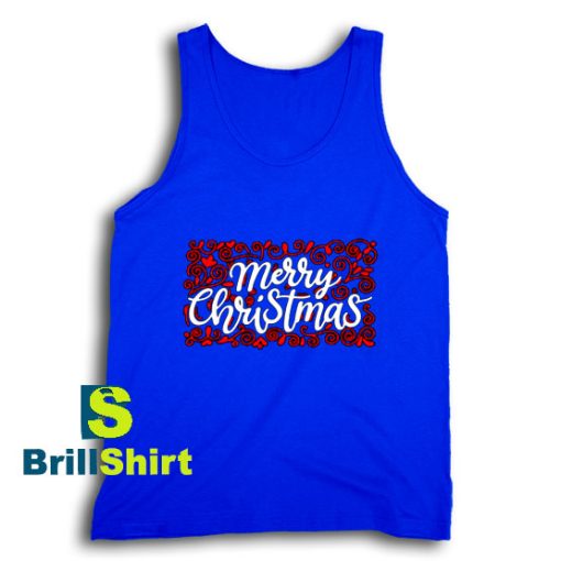Get It Now Merry Christmas Ornament Tank Top - Brillshirt.com