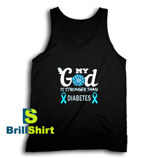 Get It Now My God Is Stronger Tank Top - Brillshirt.com Get It Now My God Is Stronger Tank Top - Brillshirt.com