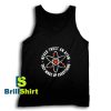 Get It Now Never Trust An Atom Tank Top - Brillshirt.com