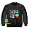 Get It Now Plant Lover Christmas Sweatshirt - Brillshirt.com