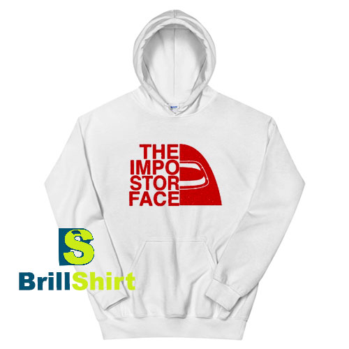 Get It Now The Impostor Face Hoodie - Brillshirt.com Get It Now The Impostor Face Hoodie - Brillshirt.com