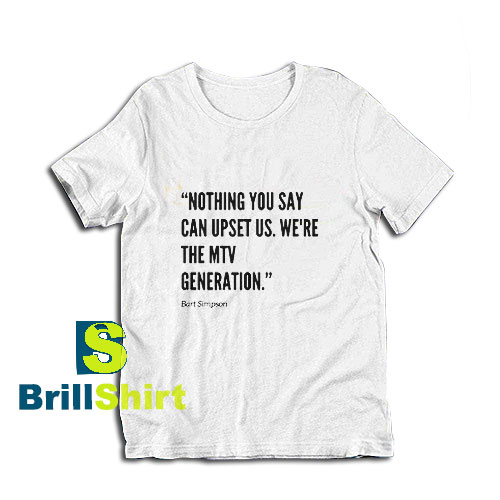 Get it Now Bart Simpson Quote T-Shirt - Brillshirt.com Get it Now Bart Simpson Quote T-Shirt - Brillshirt.com