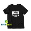 Get it Now Its A Jeep Thing Design T-Shirt - Brillshirt.com