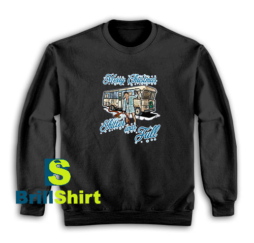 Shitter-Was-Full-Sweatshirt Shitter-Was-Full-Sweatshirt