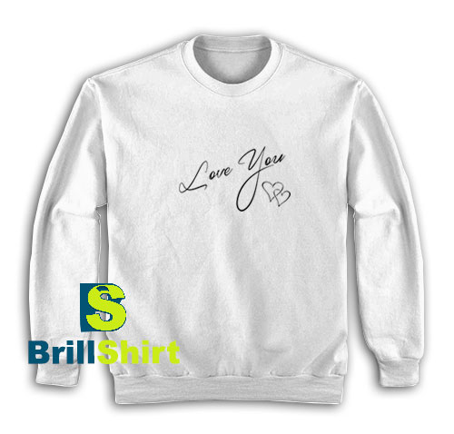 Love-You-Valentines-Sweatshirt Love-You-Valentines-Sweatshirt