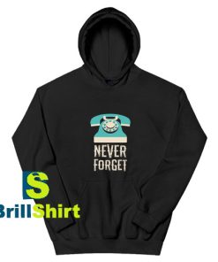 Never-Forget-Telephone-Hoodie