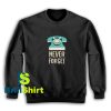 Never-Forget-Telephone-Sweatshirt