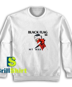 Black-Flag-My-War-Sweatshirt