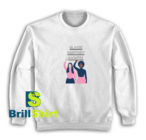 Black-History-Month-Sweatshirt Black-History-Month-Sweatshirt