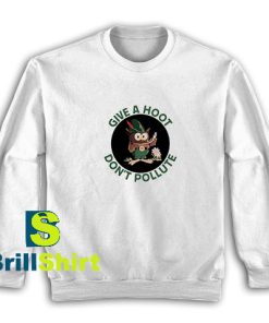 Don't-Pollute-Sweatshirt