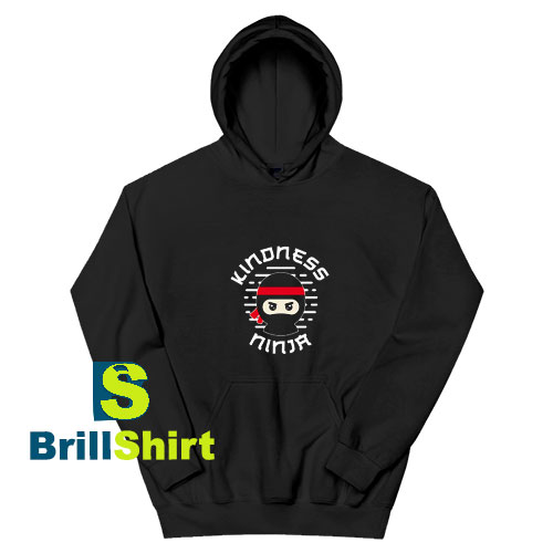 Kindness-Ninja-Hoodie Kindness-Ninja-Hoodie