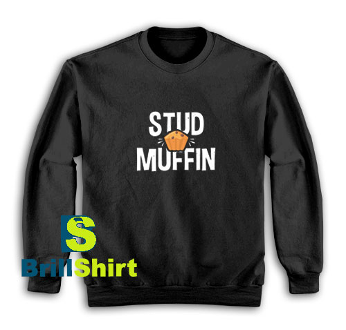Stud-Muffin-Sweatshirt Stud-Muffin-Sweatshirt