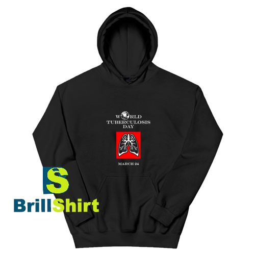 World-Tuberculosis-Day-Hoodie World-Tuberculosis-Day-Hoodie