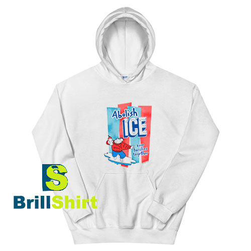 Abolish-ICE-Hoodie Abolish-ICE-Hoodie