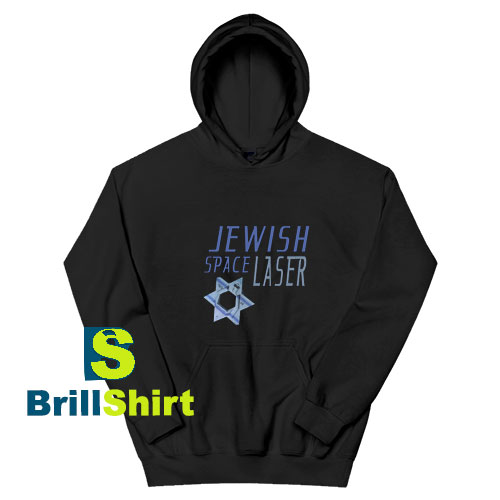 Jewish-Space-Laser-Hoodie Jewish-Space-Laser-Hoodie