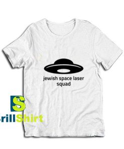 Jewish-Space-Laser-Squad-T-Shirt