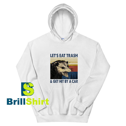 Lets-Eat-Trash-Hoodie Lets-Eat-Trash-Hoodie
