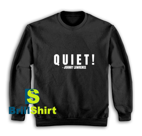 Cobra-Kai-Quote-Sweatshirt Cobra-Kai-Quote-Sweatshirt