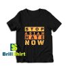 Stop-Asian-Hate-Now-T-Shirt