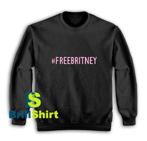 Free-Britney-Sweatshirt Free-Britney-Sweatshirt