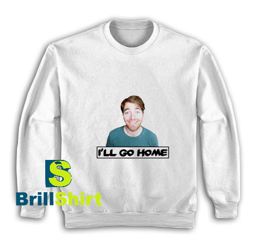 Shane-Dawson-Ill-Go-Home-Sweatshirt Shane-Dawson-Ill-Go-Home-Sweatshirt