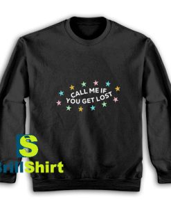 Call-Me-If-You-Get-Lost-Sweatshirt
