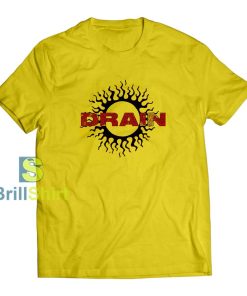 Drain Sunshine T-Shirt