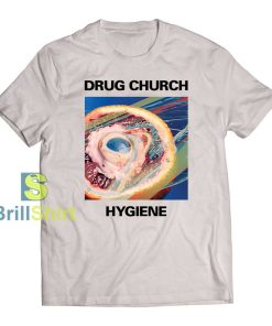 Drug Church Hygiene T-Shirt