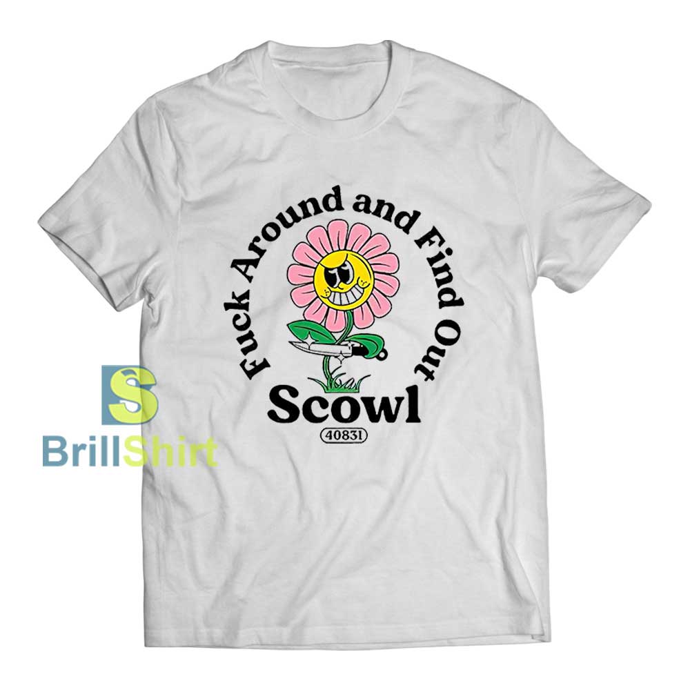 Scowl-Fuck-Around-and-Find-Out