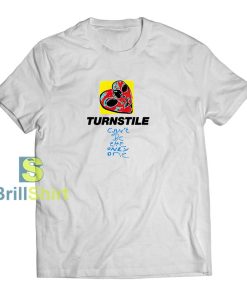 Cant Be The Only One Turnstile T-Shirt