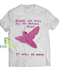 David Shrigley Will All Be Eating Bugs T-Shirt