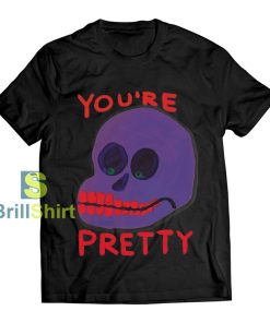 David Shrigley You're Pretty T-Shirt
