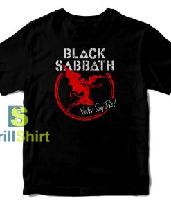 Black Sabbath Never Say Die T-Shirt