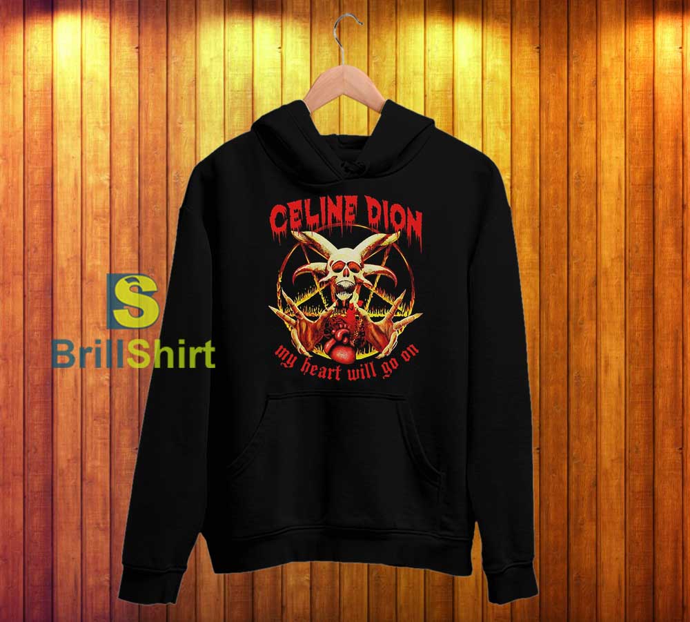 Celine Dion My Heart Metal Hoodie Celine Dion My Heart Metal Hoodie