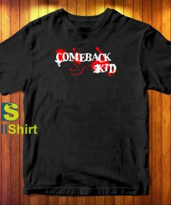 Comeback Kid Turn It Around