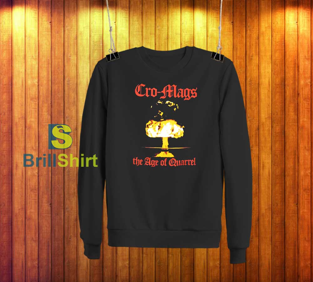Cro-Mags The Age of Quarrel Sweatshirt Cro-Mags The Age of Quarrel Sweatshirt