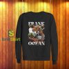 Frank Ocean We Met For a Reason Sweatshirt