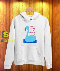 David Shrigley My Life is Good Hoodie