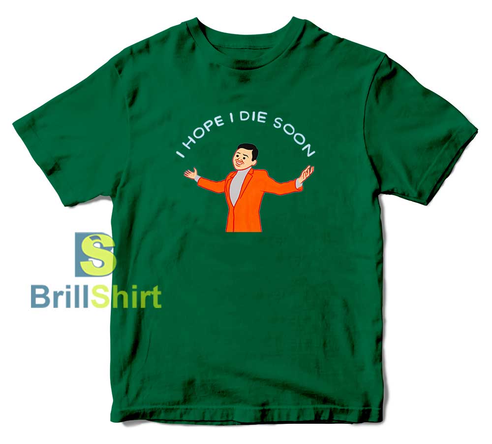 I Hope I Die Soon (Joan Cornella) T-Shirt I Hope I Die Soon (Joan Cornella) T-Shirt