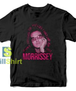 Morrissey Life For You T-Shirt